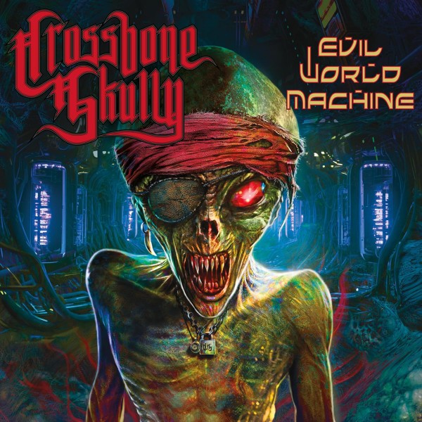 Crossbone Skully - Evil World Machine (CD)